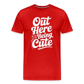 Hier draußen süß sein - Männer Premium Bio T-Shirt - Rot - Vorne - Damien (186cm)