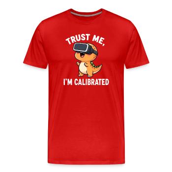 Un joueur de Dino T-Rex VR dit que la confiance est calibrée - T-shirt bio Premium Homme - rouge - Devant - Damien (186cm)