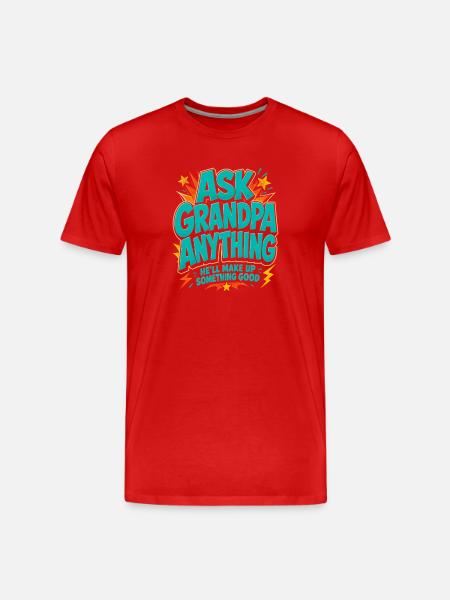 Ask Grandpa Anything Shirt - Men's Premium Organic T-Shirt - red