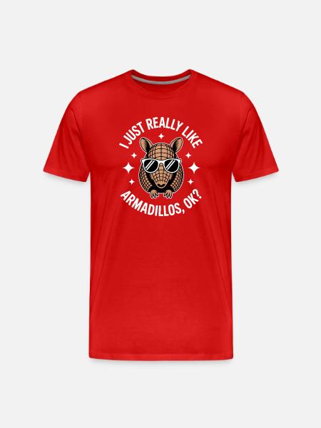 Armadillo Sayings Funny Armadillo Gift - Men's Premium Organic T-Shirt - red