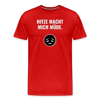 Hitze macht mich müde. - Männer Premium Bio T-Shirt - Rot - Vorne - Damien (186cm)