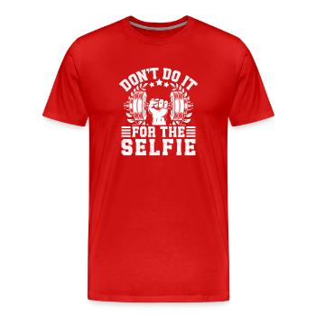 Bodybuilder en powerlifting ne le fait pas pour la salle de sport selfie - T-shirt bio Premium Homme - rouge - Devant - Damien (186cm)