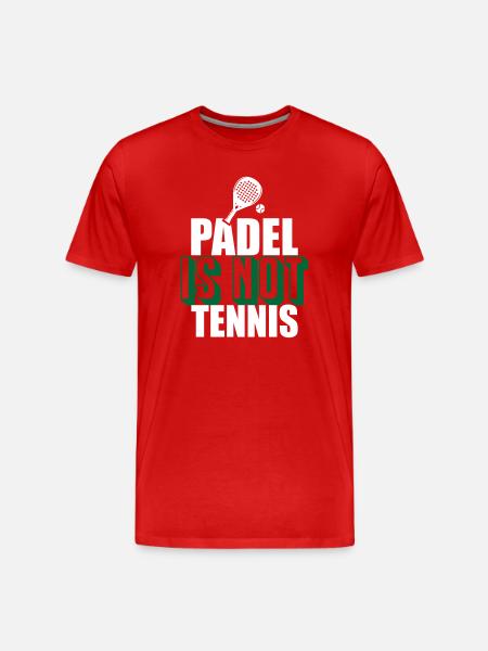 Padel_Is_Not_Tennis - T-shirt bio Premium Homme - rouge