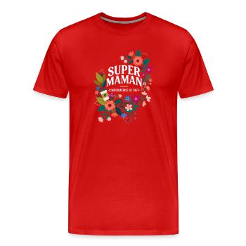 Super Maman Coordinatrice de Tout - T-shirt bio Premium Homme - rouge - Devant - Damien (186cm)