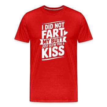 Ich habe mir den Hintern gefurzt und dir gerade einen Kuss geblasen - Männer Premium Bio T-Shirt - Rot - Vorne - Damien (186cm)
