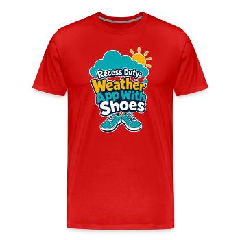Application météo pour enseignant de service en récré avec humour de chaussures - T-shirt bio Premium Homme - rouge - Devant - Damien (186cm)
