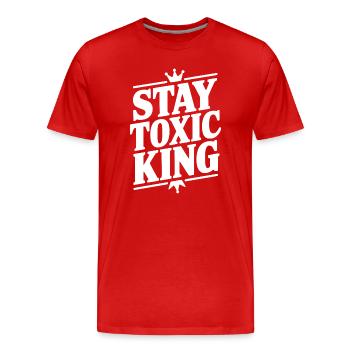 Reste le roi toxique - T-shirt bio Premium Homme - rouge - Devant - Damien (186cm)