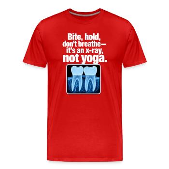 Humour drôle de dentiste aux radiographies, c’est une radiographie, pas du yoga - T-shirt bio Premium Homme - rouge - Devant - Damien (186cm)
