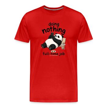 Panda Ne Rien Fait Travail à temps plein - T-shirt bio Premium Homme - rouge - Devant - Damien (186cm)