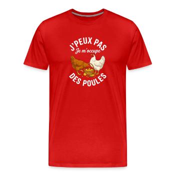J'peux pas je m'occupe des poules humour - T-shirt bio Premium Homme - rouge - Devant - Damien (186cm)