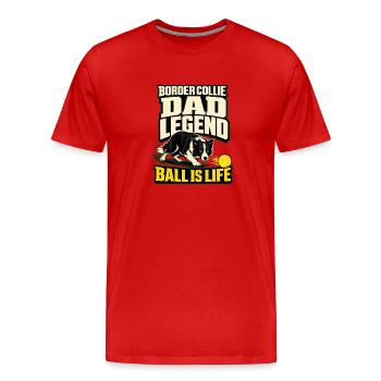 Border Collie, Border Collie Papa Légende Ball Is Li - T-shirt bio Premium Homme - rouge - Devant - Damien (186cm)