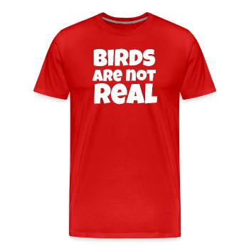 Mème des oiseaux pas réels - T-shirt bio Premium Homme - rouge - Devant - Damien (186cm)