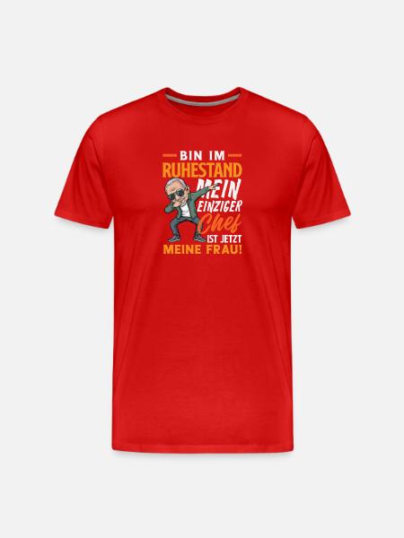 Ruhestand Chef Ist Meine Frau - Männer Premium Bio T-Shirt - Rot