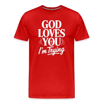 Dieu t’aime, j’essaie. - T-shirt bio Premium Homme - rouge - Devant - Damien (186cm)