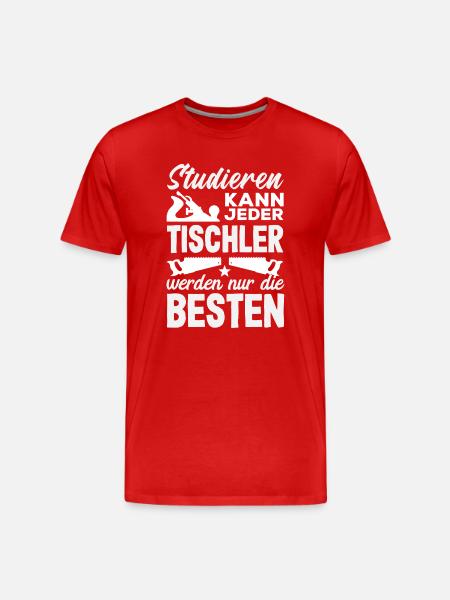 Tischler Werden Die Besten - Männer Premium Bio T-Shirt - Rot