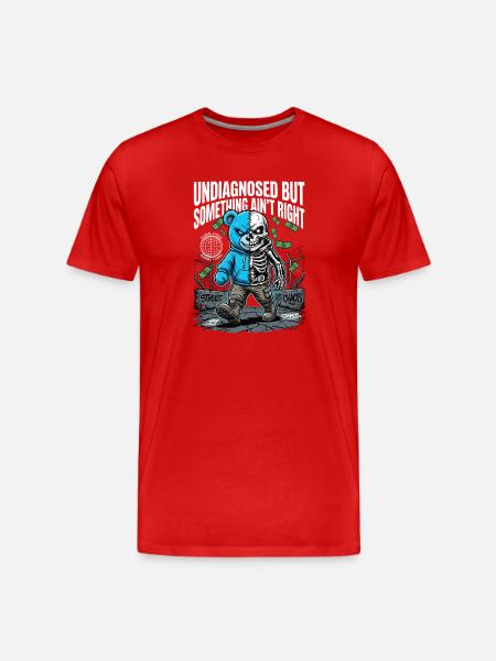 Not diagnosed, but something is wrong - Men's Premium Organic T-Shirt - red