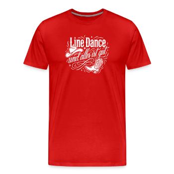 Line Dance Alles Ist Gut - Männer Premium Bio T-Shirt - Rot - Vorne - Damien (186cm)
