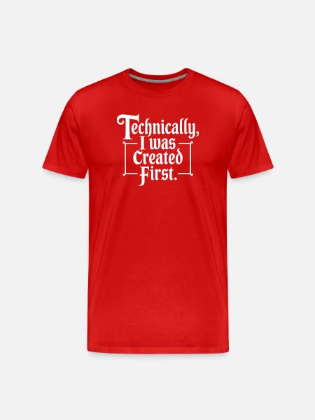 Technically I Was Created First - Men's Premium Organic T-Shirt - red