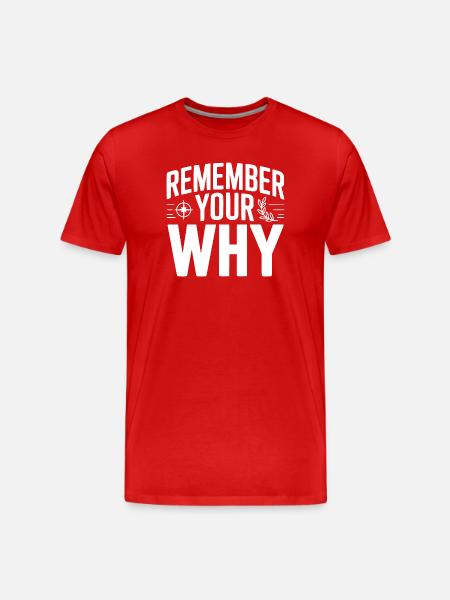 Remember Your Why - Men's Premium Organic T-Shirt - red