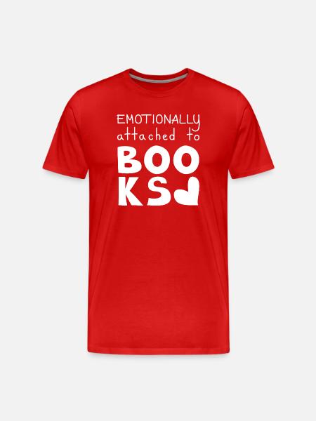Emotionally Attached To Books, White - Men's Premium Organic T-Shirt - red