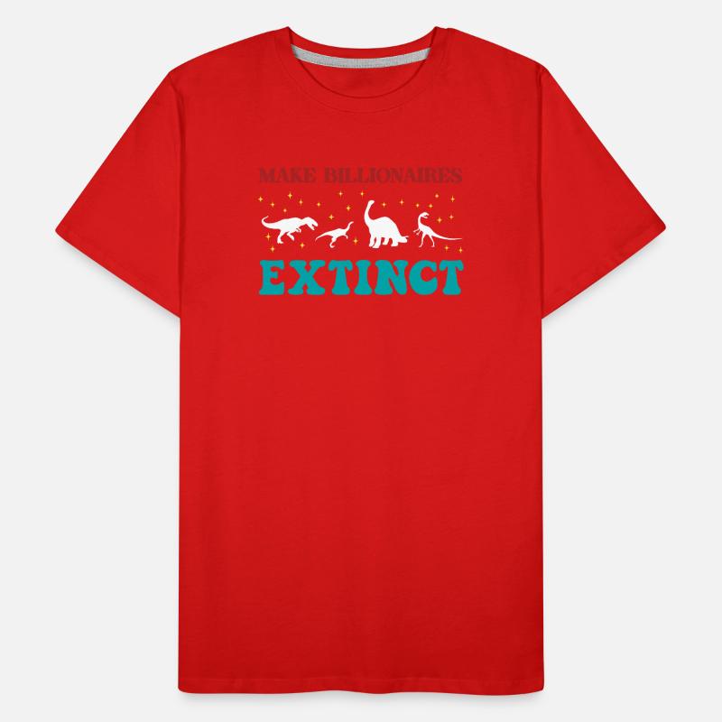 Make Billionaires Extinct Men's Premium Organic T-Shirt