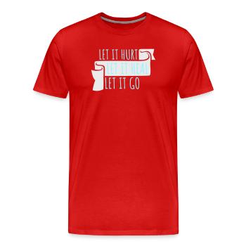 Let It Hurt Let It Heal Let It Go Inspirational - Men's Premium Organic T-Shirt - red - Front - Damien (186cm)
