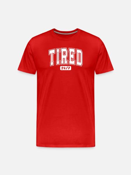 Tired 24/7 Typography - Men's Premium Organic T-Shirt - red