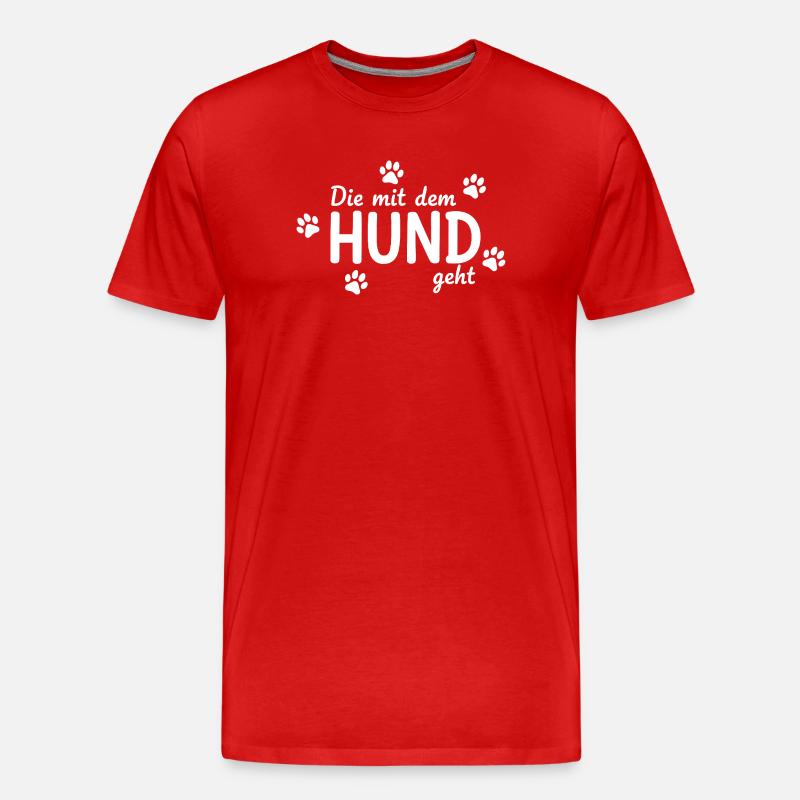 Die mit dem Hund geht Spruch - Männer Premium Bio T-Shirt - Rot