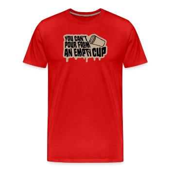 On ne peut pas verser dans un gobelet vide Soins personnels - T-shirt bio Premium Homme - rouge - Devant - Damien (186cm)