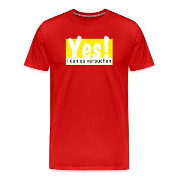 Yes i can es versuchen! - Männer Premium Bio T-Shirt - Rot - Vorne - Damien (186cm)