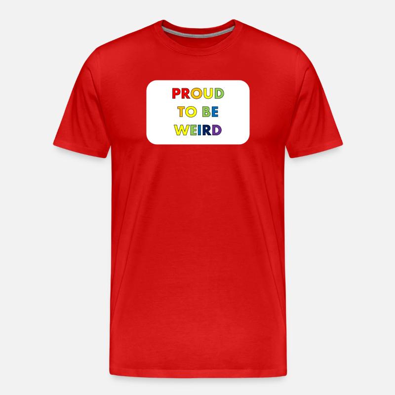 Proud to Be Weird - Männer Premium Bio T-Shirt - Rot