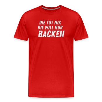 Elle ne fait rien – elle veut juste faire de la pâtisserie - T-shirt bio Premium Homme - rouge - Devant - Damien (186cm)