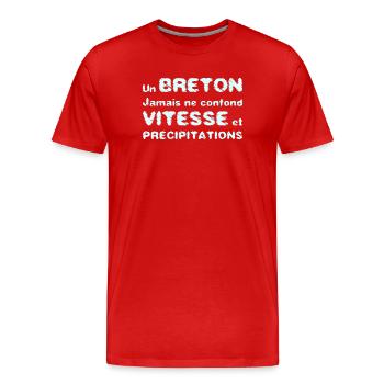 UN BRETON NE CONFOND PAS VITESSE ET PRÉCIPITATIONS - T-shirt bio Premium Homme - rouge - Devant - Damien (186cm)