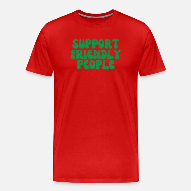 Unterstütze freundliche Menschen - Männer Premium Bio T-Shirt - Rot