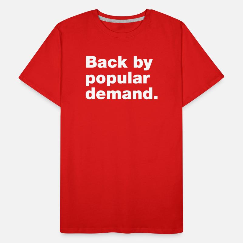 De retour à la demande populaire T-shirt bio Premium Homme