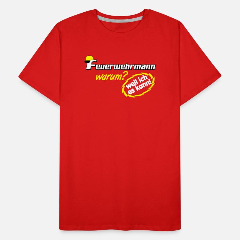 Pompier volontaire, pompier parce que je (25 T-shirt bio Premium Homme