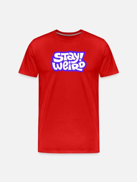 Stay Weird Comic-Schrift Design - Männer Premium Bio T-Shirt - Rot
