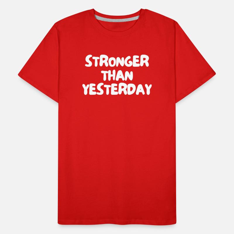 Plus fort qu’hier T-shirt bio Premium Homme