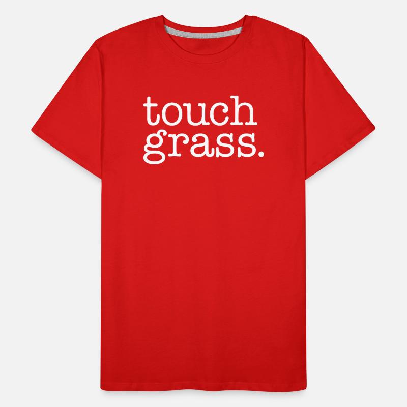 Touch grass white Men's Premium Organic T-Shirt