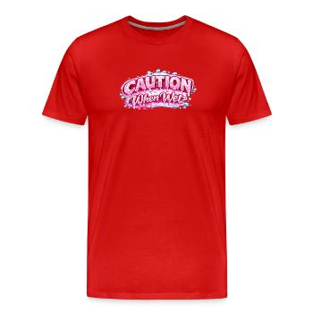 Caution When Wet Funny Flirty Statement Tee pun sp - Men's Premium Organic T-Shirt - red - Front - Damien (186cm)
