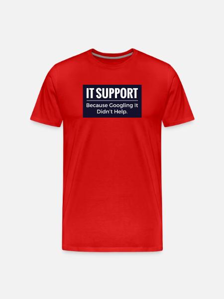 IT-Support-T-Shirt – Lustiger Technik-Büro-Humor - Männer Premium Bio T-Shirt - Rot