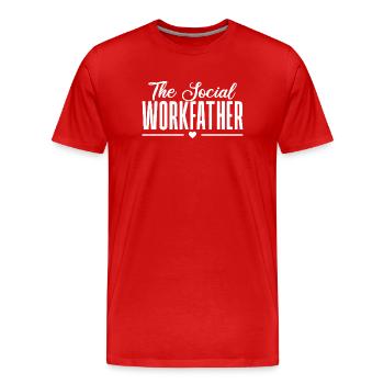 Social Worker Quote Workfather Social Work - Männer Premium Bio T-Shirt - Rot - Vorne - Damien (186cm)