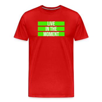 Live In The Moment Mindfulness Presence Awareness - Men's Premium Organic T-Shirt - red - Front - Damien (186cm)