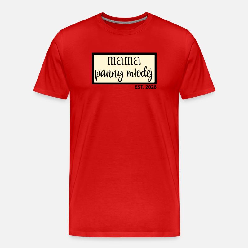 Mutter der Braut 2026 - Männer Premium Bio T-Shirt - Rot