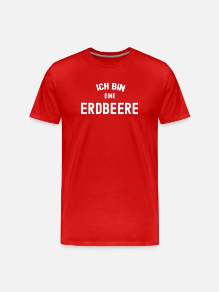 Erdbeeren Erdbeerenmotiv ICH BIN EINE ERDBEERE - Männer Premium Bio T-Shirt - Rot