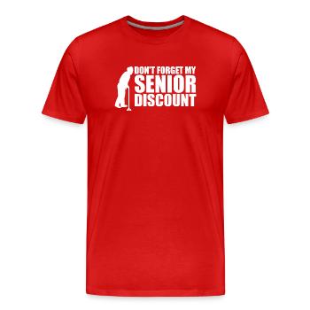 Don't forget my senior discount Older S - Men's Premium Organic T-Shirt - red - Front - Damien (186cm)