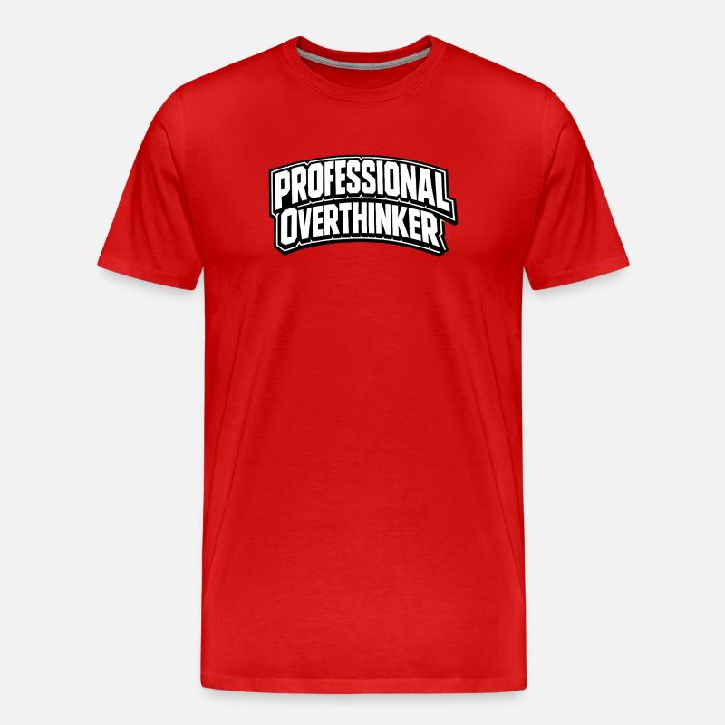 PROFESSIONAL OVERTHINKER - Männer Premium Bio T-Shirt - Rot