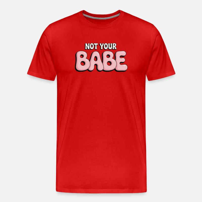 Not Your Babe - Statement Bubble Schrift - Männer Premium Bio T-Shirt - Rot