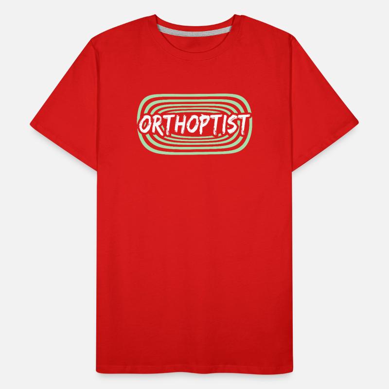 Work Orthoptist Men's Premium Organic T-Shirt