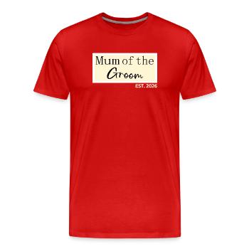 Mum of the Groom 2026 - Men's Premium Organic T-Shirt - red - Front - Damien (186cm)